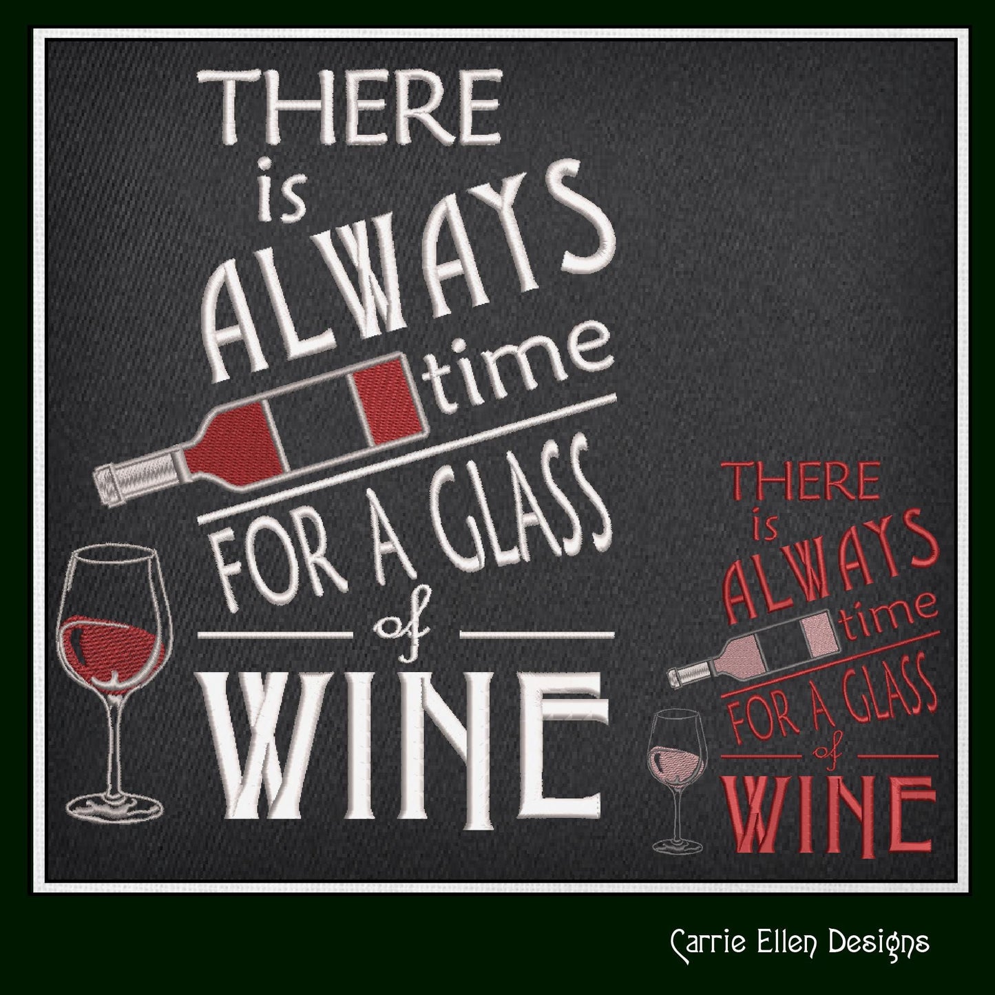 Wine Machine Embroidery Saying, There is Always Time for a Glass of Wine Design Saying and Quote, 6 Sizes (2263)