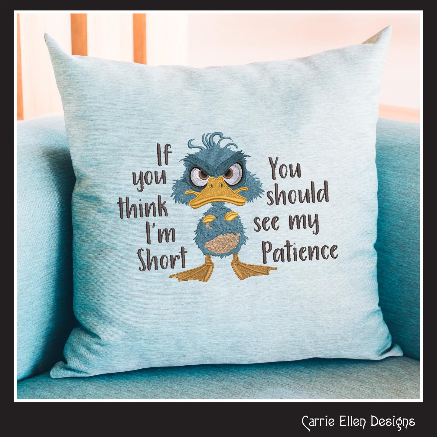 Grumpy Duck with Attitude Embroidery Design Saying, Short Patience Snarky Saying, Funny Quotes, 6 Sizes (3247)
