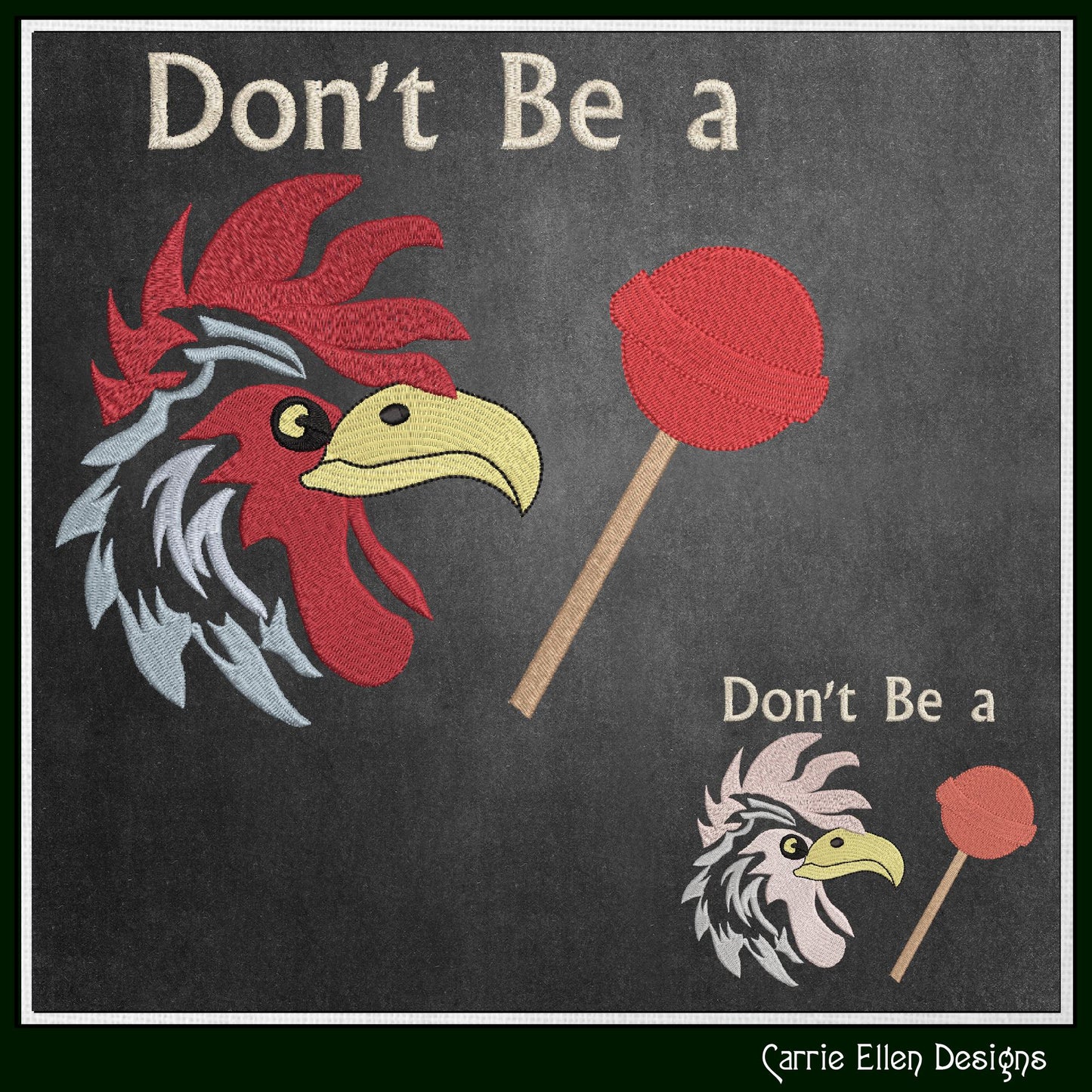Dont Be A Cock Sucker Machine Embroidery Design Saying, Cock Sucker Rooster and Lollipop Picture Pattern, 6 Sizes (3230)