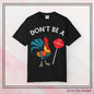 Don’t Be A Cock Sucker Unisex T-Shirt, Comfort Colors Adult Humor Printed T-Shirt (P-6004)