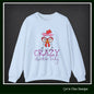 Crazy Chicken Lady Crewneck Sweatshirt – Unisex Long Sleeve Crew Neck Sweatshirt | Cozy Farmhouse Apparel (P-6079)