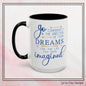 "Go Confidently in the Direction of Your Dreams" Inspirational Accent Coffee Mug  - 11oz/15oz with colored Handle & Interior (P-6023)