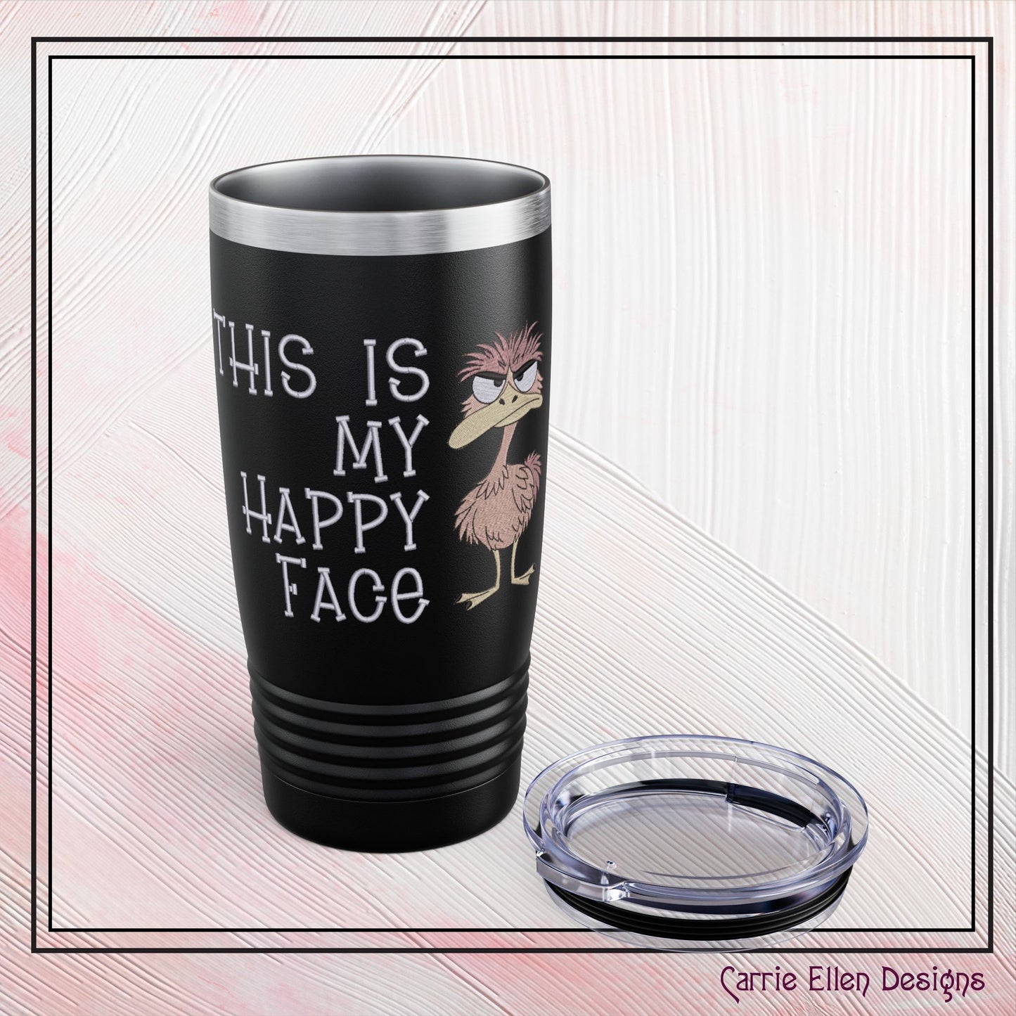 My Happy Face Sarcastic 20oz Stainless Steel Insulated Ring Necked Tumbler (4253)