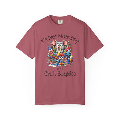 Craft Supply Hoarding Mouse Comfort Colors® T-Shirt | Funny Crafter Graphic Tee(3856)