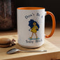 Don't Be a Salty Bitch Accent Coffee Mug | Sarcastic Adult Humor Mug | 11oz 15oz (4255)