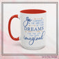 "Go Confidently in the Direction of Your Dreams" Inspirational Accent Coffee Mug  - 11oz/15oz with colored Handle & Interior (P-6023)