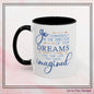 "Go Confidently in the Direction of Your Dreams" Inspirational Accent Coffee Mug  - 11oz/15oz with colored Handle & Interior (P-6023)