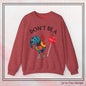 Don’t Be A Cock Sucker Crewneck Sweatshirt – Funny Adult Humor Long Sleeve Pullover (P-6006)