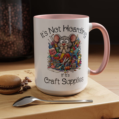 Craft Supply Hoarding Mouse Ceramic Mug | Funny Crafter Color Accent Mug (3857)