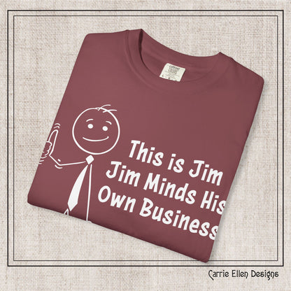 Funny Stick Figure "This is Jim" Comfort Colors T-Shirt | Garment-Dyed Short Sleeve T-Shirt, Snarky Humor Printed Tee (P-6050)