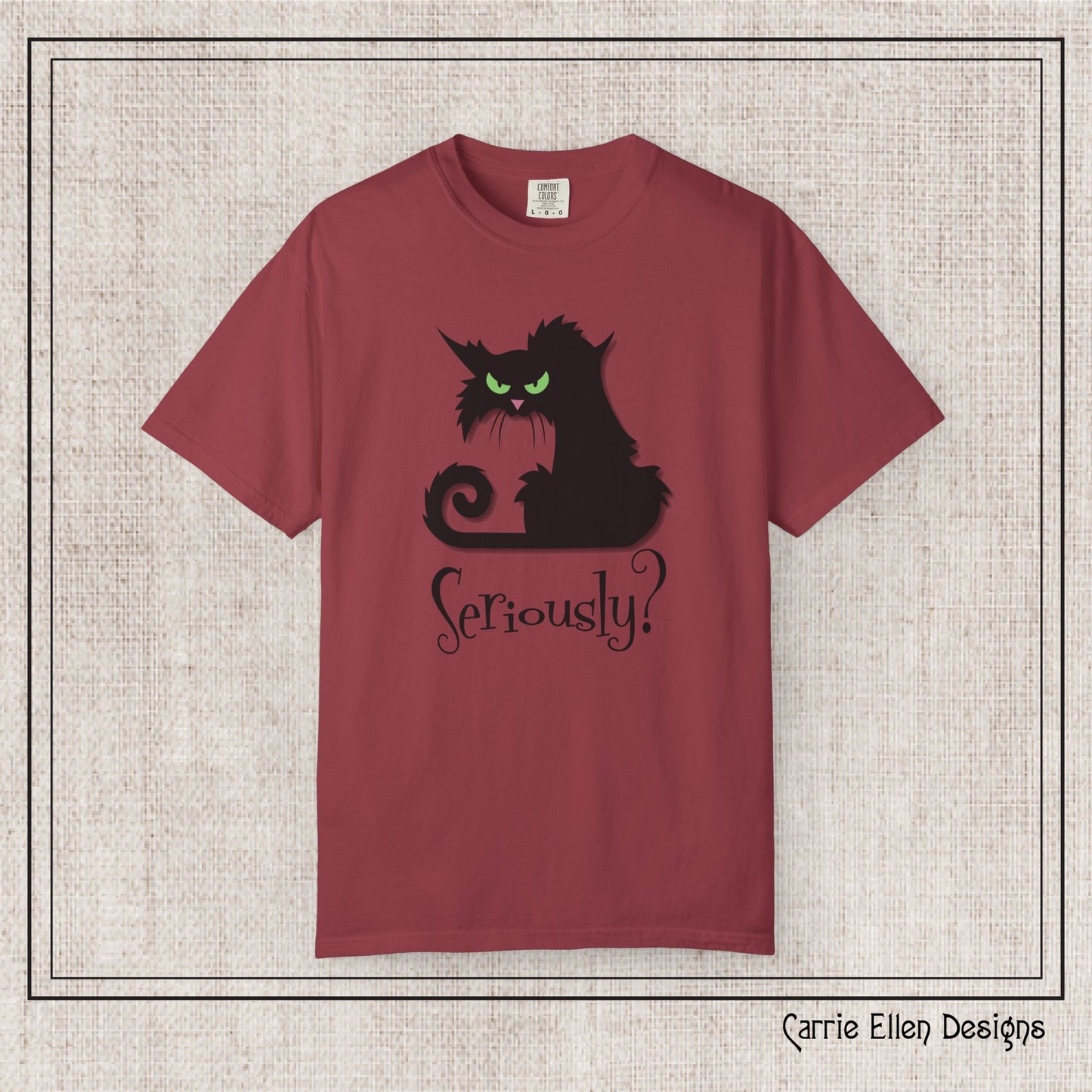 Black Cat Comfort Colors T-Shirt – Seriously Sarcastic Cat Attitude Short Sleeve Tee for Cat Lovers | Multiple Color Options (P-6076)