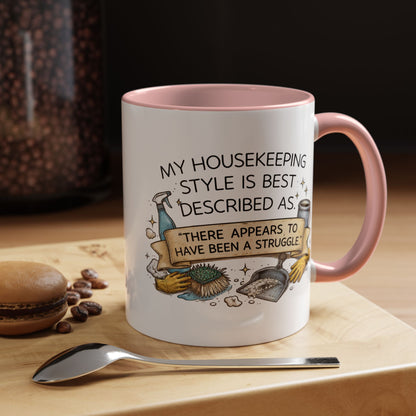 My Housekeeping Style Described Accent Coffee Mug, 11/15oz (3902)
