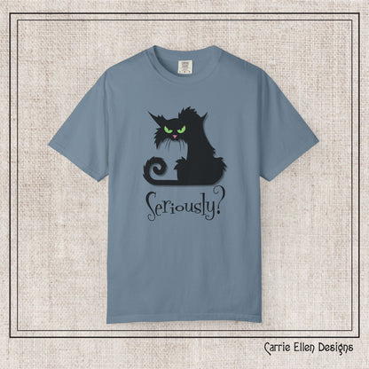 Black Cat Comfort Colors T-Shirt – Seriously Sarcastic Cat Attitude Short Sleeve Tee for Cat Lovers | Multiple Color Options (P-6076)