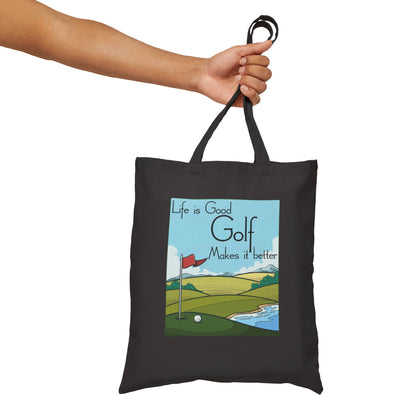 Life is Good, Golf Makes it Better Cotton Canvas Tote Bag – Eco-Friendly Reusable Golf Tote, Perfect Gift for Golf Lovers