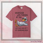 “Whatever Life Throws At You, Just Duck” Comfort Colors Short Sleeve Tee,  Snarky T-shirt Design (P-6017)