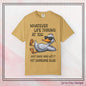 “Whatever Life Throws At You, Just Duck” Comfort Colors Short Sleeve Tee,  Snarky T-shirt Design (P-6017)