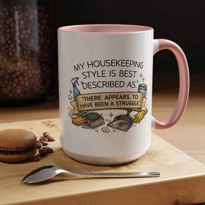 My Housekeeping Style Described Accent Coffee Mug, 11/15oz (3902)