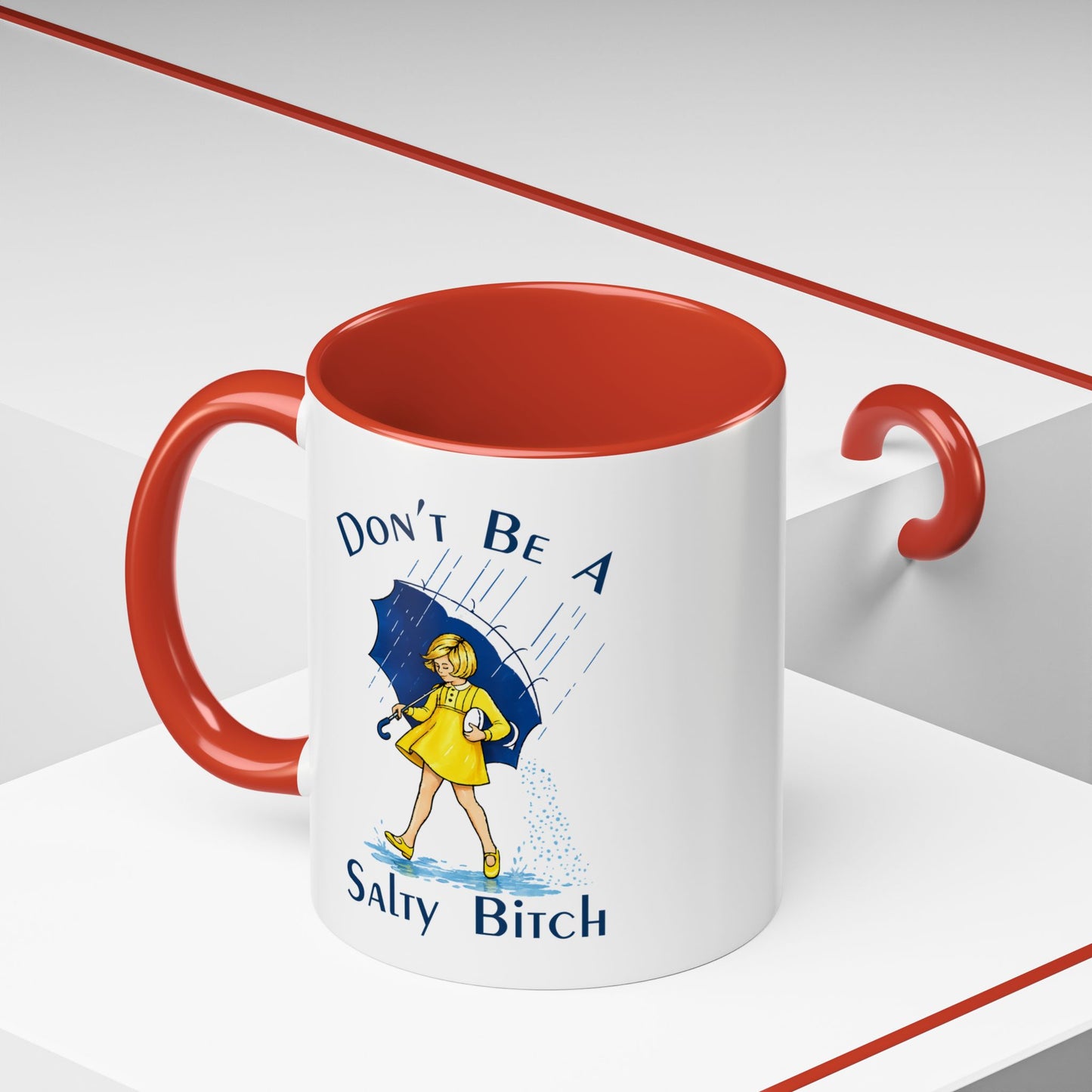 Don't Be a Salty Bitch Accent Coffee Mug | Sarcastic Adult Humor Mug | 11oz 15oz (4255)