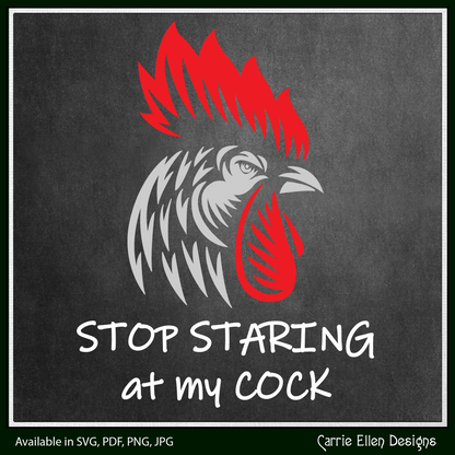 Stop Staring at my Cock Vector Clipart, Funny Farm Animal SVG, Adult Humor Cut and Print Files (1627)