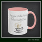 May Your Coffee Kick in Before Reality Does – Snarky Funny Coffee Mug | 11oz & 15oz Ceramic (P-6070)