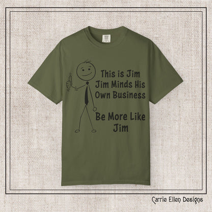 Funny Stick Figure "This is Jim" Comfort Colors T-Shirt | Garment-Dyed Short Sleeve T-Shirt, Snarky Humor Printed Tee (P-6050)