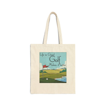 Life is Good, Golf Makes it Better Cotton Canvas Tote Bag – Eco-Friendly Reusable Golf Tote, Perfect Gift for Golf Lovers
