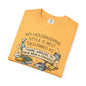 My Housekeeping Style Is Best Described As… Comfort Colors® T-Shirt | Sarcastic Housework Tee (3903)