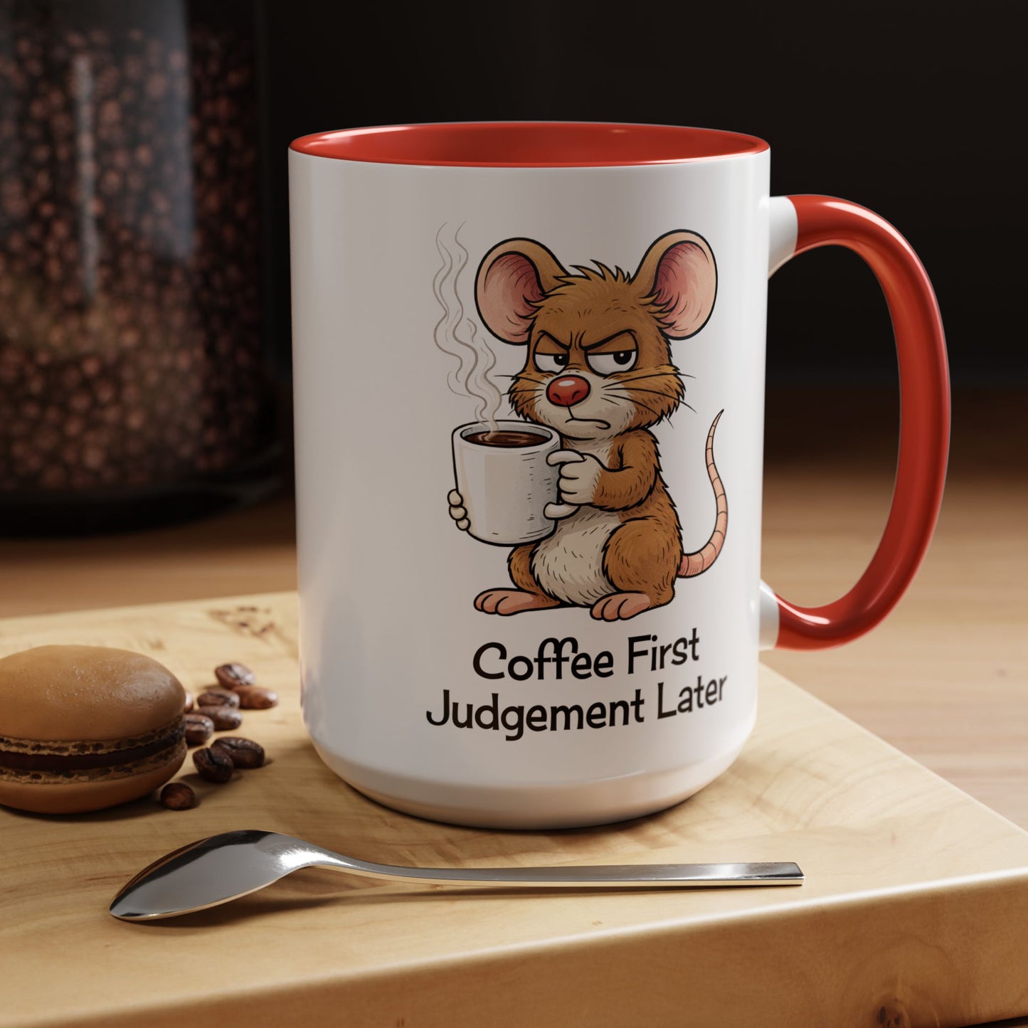 Coffee First, Judgment Later Accent Coffee Mug — Funny Sarcastic Mouse Design 11/15 oz (3860)