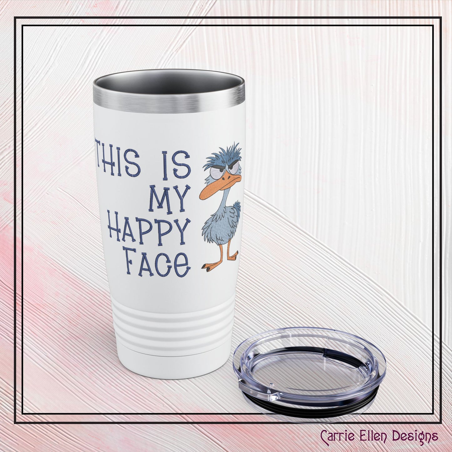 My Happy Face Sarcastic 20oz Stainless Steel Insulated Ring Necked Tumbler (4253)