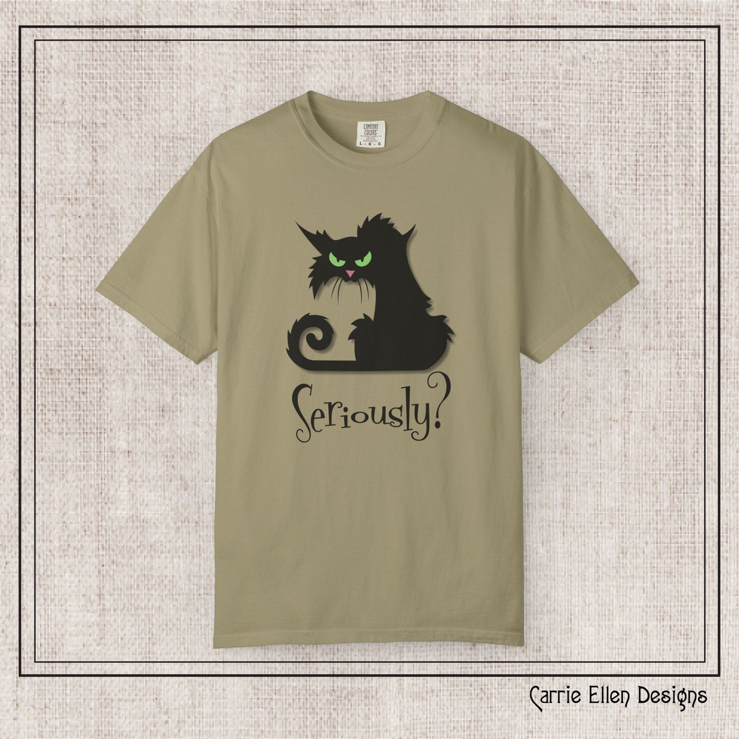 Black Cat Comfort Colors T-Shirt – Seriously Sarcastic Cat Attitude Short Sleeve Tee for Cat Lovers | Multiple Color Options (P-6076)