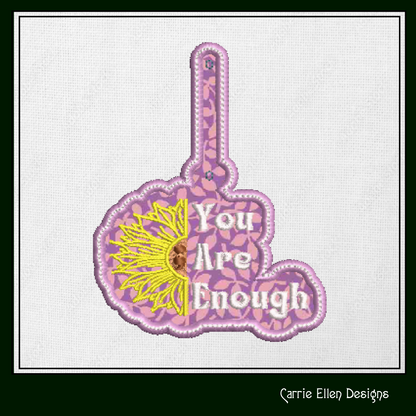 You Are Enough ITH Key Fob Machine Embroidery Design | Sunflower Saying In-The-Hoop Key Tag Project (1779)