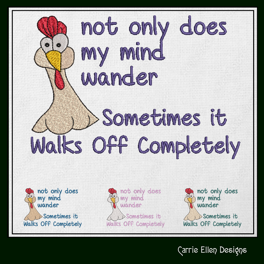 My Mind Walks Off Chicken Embroidery Design | Funny Hen with Attitude | Sarcastic Quote Embroidery Pattern | 6 Sizes (1806)