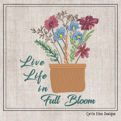 Life in Full Bloom Machine Embroidery Design | Inspirational Floral Saying | Positive Quote Art | 6 Sizes (1847)