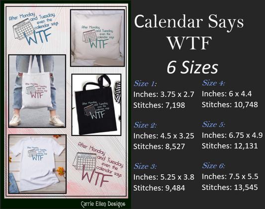 Funny Machine Embroidery Design | Calendar Says WTF Design | Humorous Quote Pattern | 6 Sizes (1905)