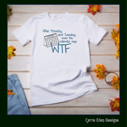 Funny Machine Embroidery Design | Calendar Says WTF Design | Humorous Quote Pattern | 6 Sizes (1905)