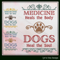 Dogs Heal the Soul Machine Embroidery Design | Heartwarming Dog Lover Quote | Pet Lover Gift Design | 6 Sizes (1919)