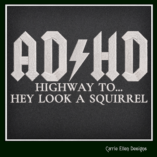 ADHD Machine Embroidery Design Saying, Funny Distraction Squirrel Embroidery Design, 6 Sizes (1965)