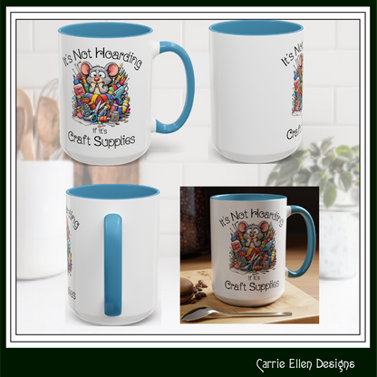 Craft Supply Hoarding Mouse Ceramic Mug | Funny Crafter Color Accent Mug (3857)