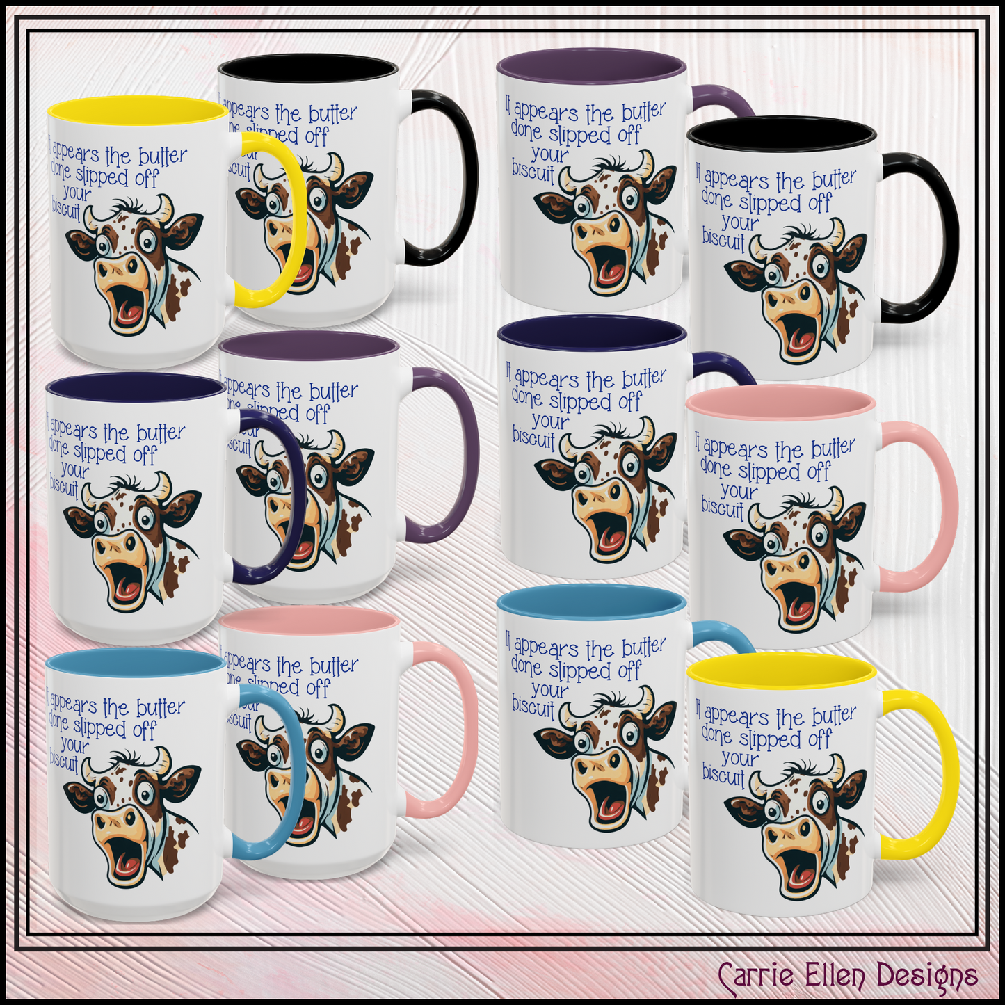 Butter Slipped off Your Biscuit Ceramic Mug | Sassy Cow Quote Accent Coffee Mug (3868)
