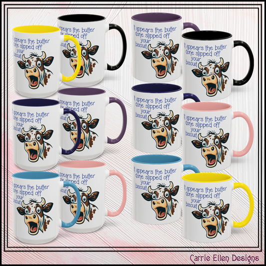 Butter Slipped off Your Biscuit Ceramic Mug | Sassy Cow Quote Accent Coffee Mug (3868)