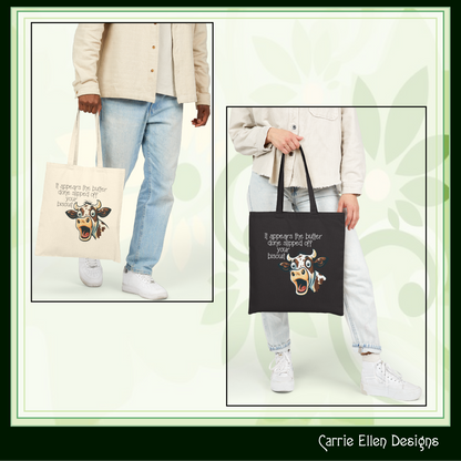 Butter Slipped off Your Biscuit Canvas Tote | Sassy Cow Quote Reusable Bag (3869)