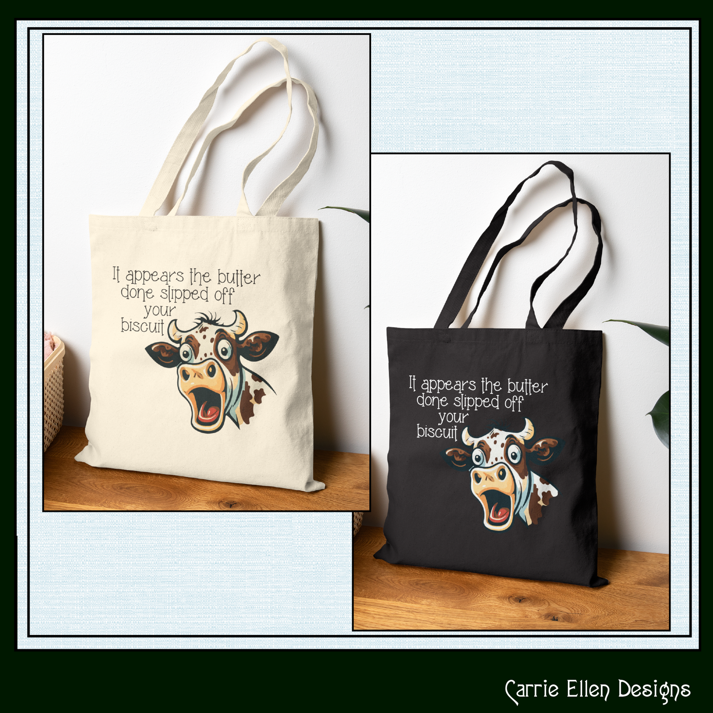 Butter Slipped off Your Biscuit Canvas Tote | Sassy Cow Quote Reusable Bag (3869)