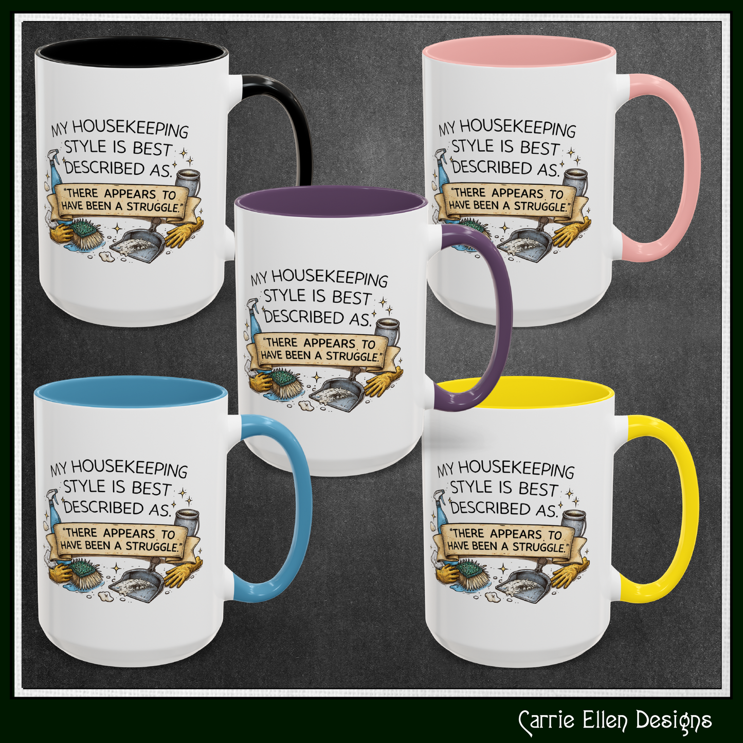 My Housekeeping Style Described Accent Coffee Mug, 11/15oz (3902)