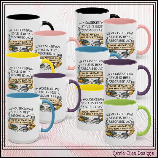 My Housekeeping Style Described Accent Coffee Mug, 11/15oz (3902)