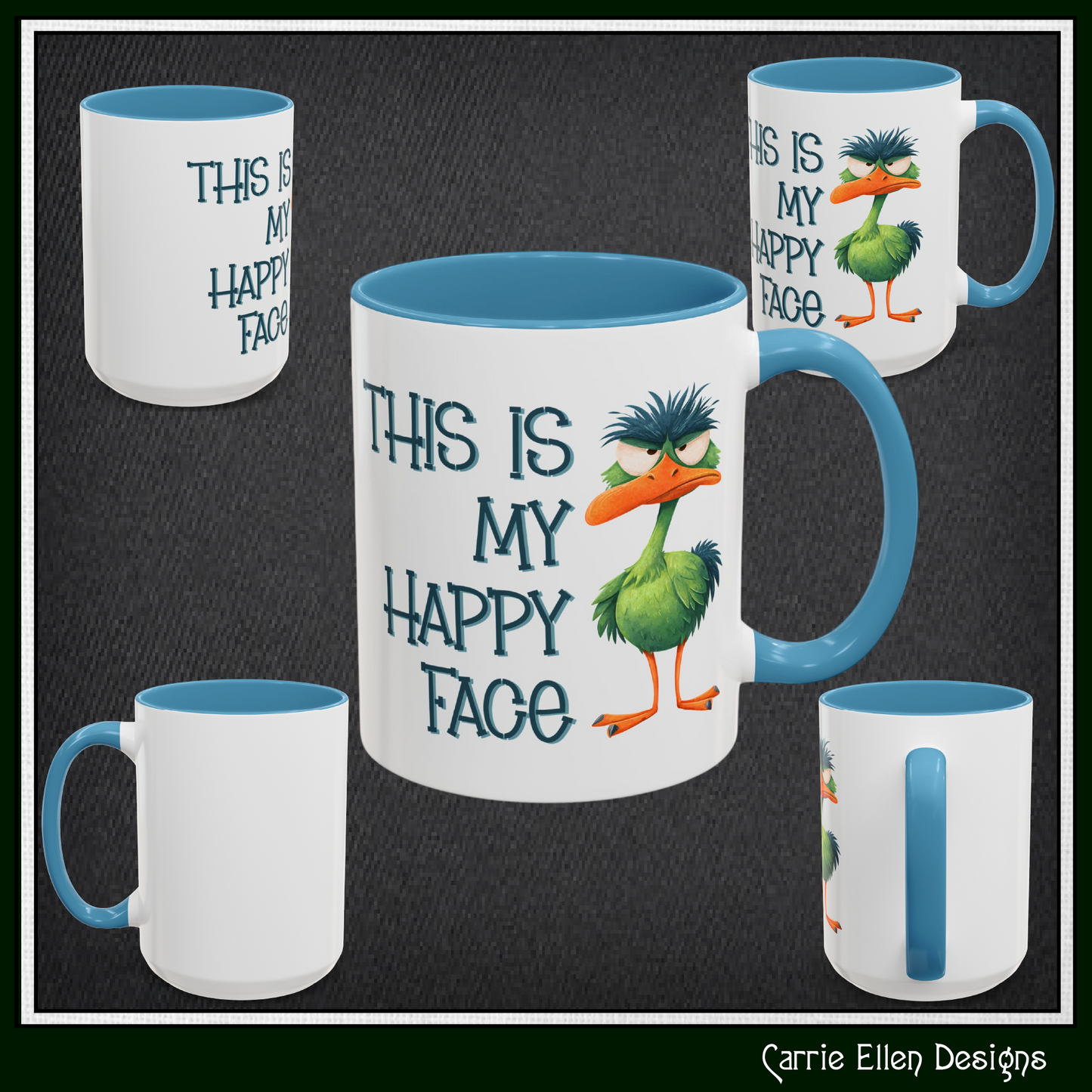 This Is My Happy Face Accent Coffee Mug | Sarcastic Ostrich Coffee Cup | 11oz 15oz Ceramic Mug (4252)