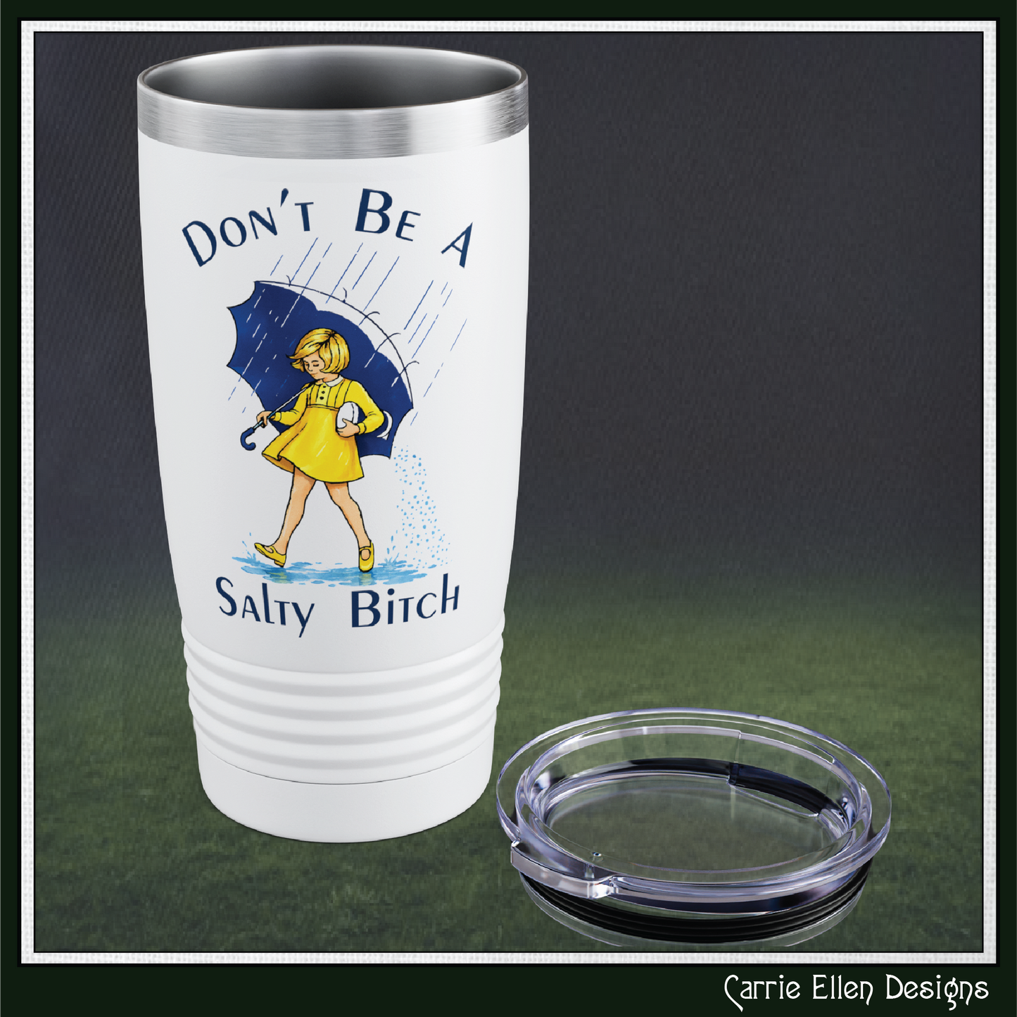 "Don't Be a Salty Bitch" Retro Rain Girl 20oz Insulated Tumbler (4256)