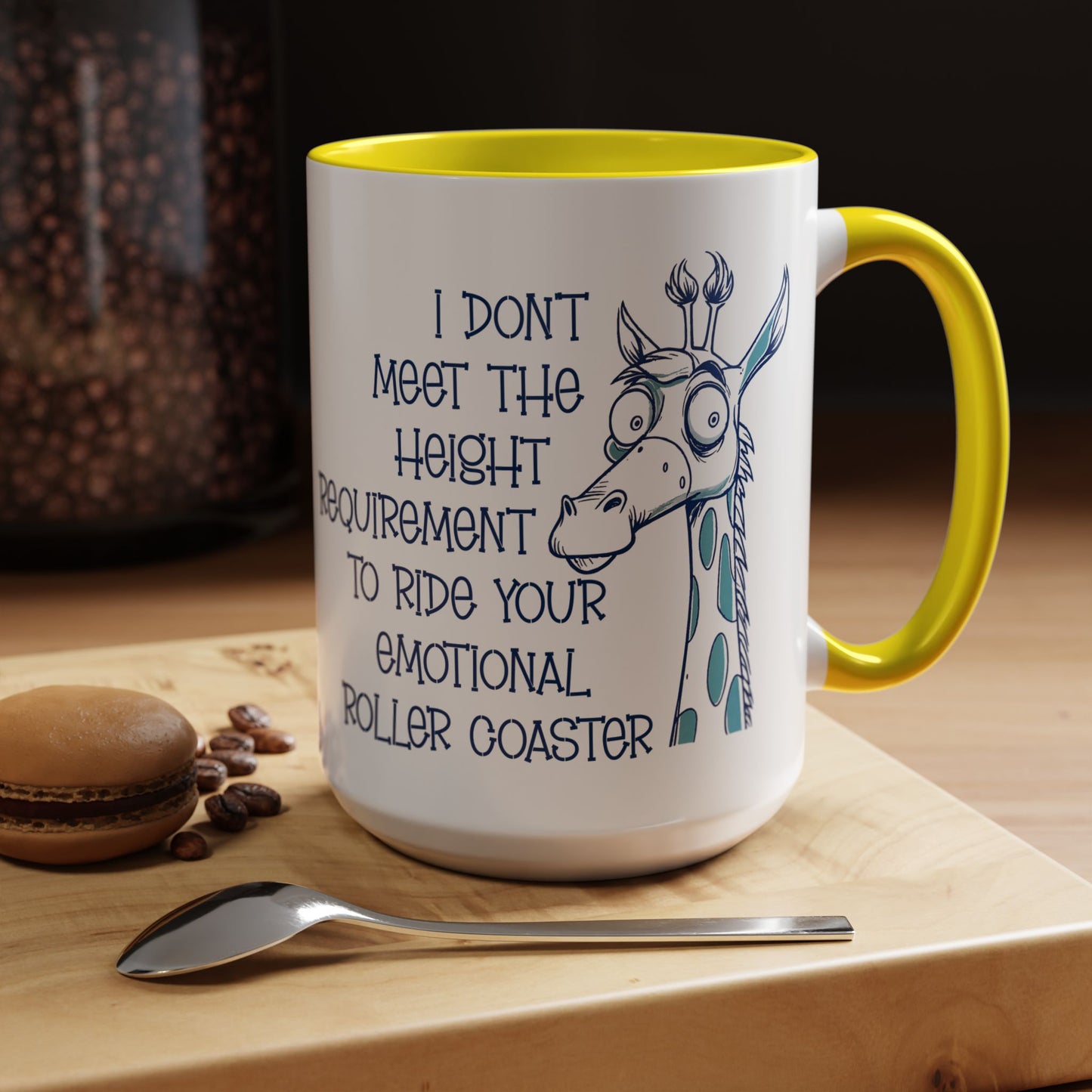 I Don't Meet the Height Requirement to Ride Your Emotional Roller Coaster Accent Coffee Mug | Funny Giraffe Ceramic Mug | 11oz & 15oz (4237)
