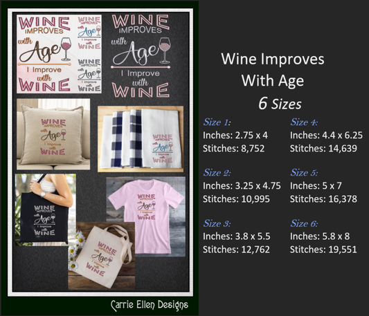 Wine Machine Embroidery Saying, Wine Improves with Age I Improve With Wine Funny Sarcastic Design Quote, 6 Sizes (2360)