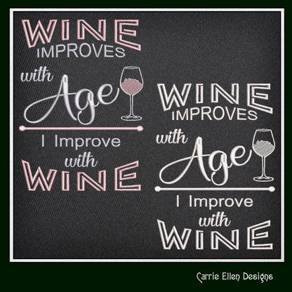 Wine Machine Embroidery Saying, Wine Improves with Age I Improve With Wine Funny Sarcastic Design Quote, 6 Sizes (2360)