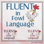 Fluent In Fowl Language Machine Embroidery Design | Funny Bird Saying | Sarcastic Farm Animal Humor, 6 Sizes (2364)